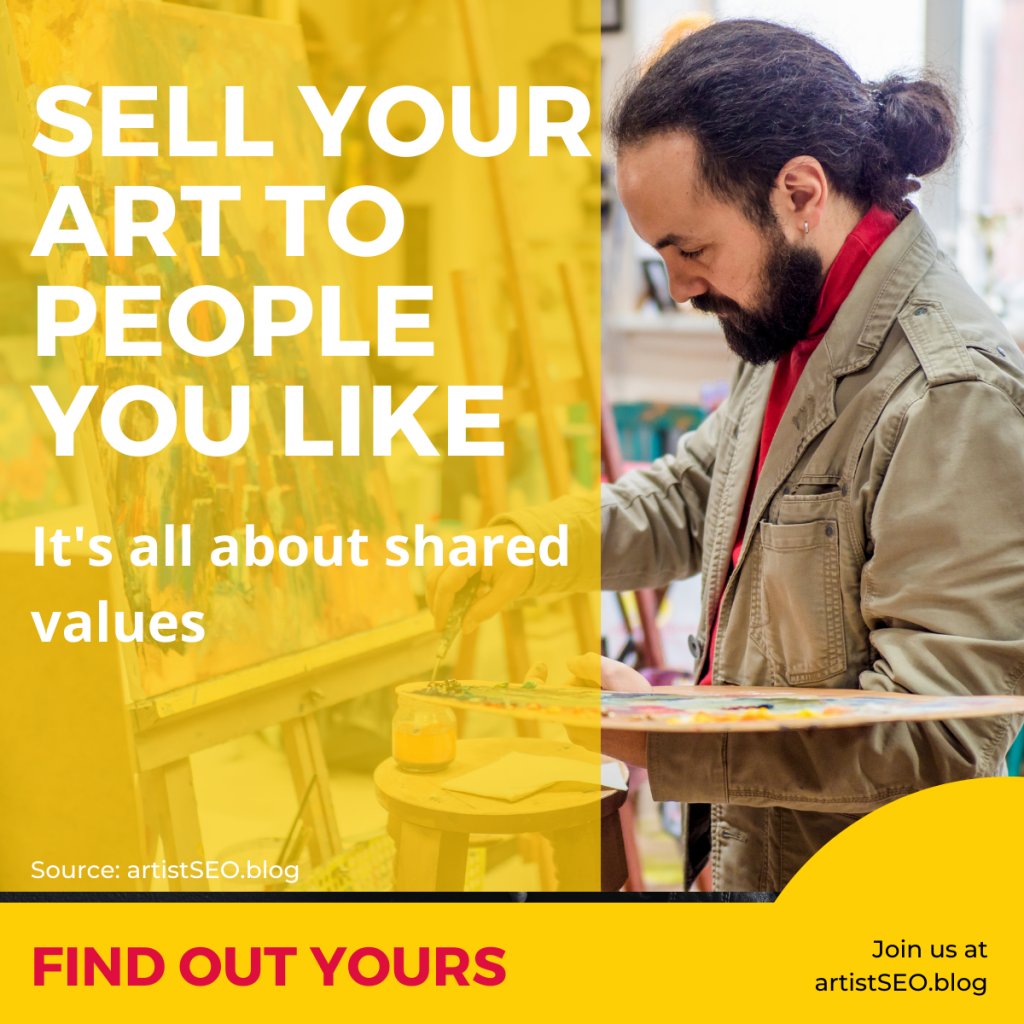 Sell art to people you like, it's all about shared values