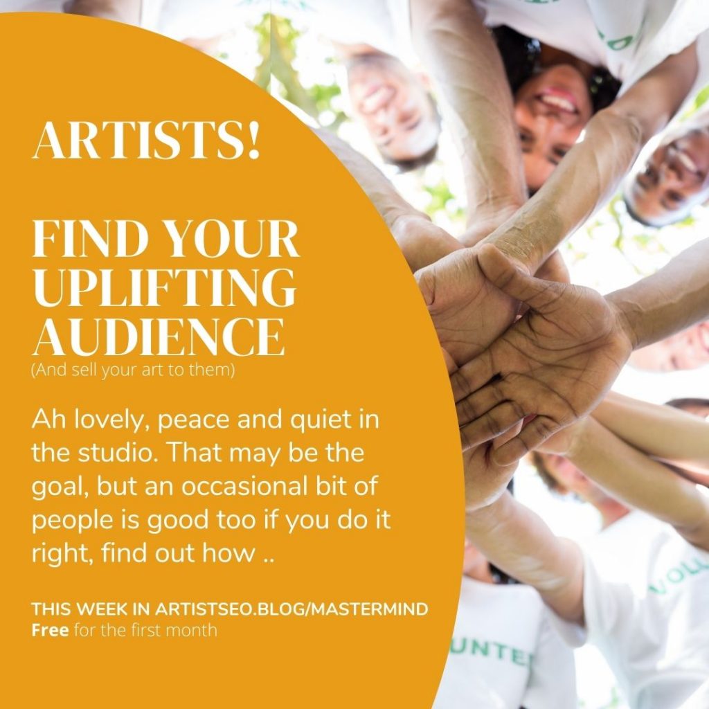 Artists! Find your uplifting audience